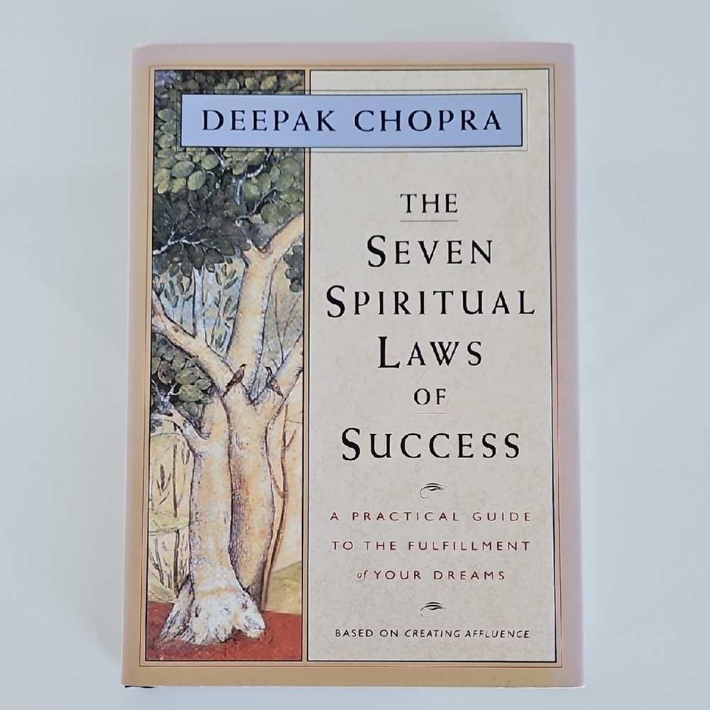 The Seven Spiritual Laws of Success by Deepak Chopra